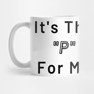 IT'S THE Mug